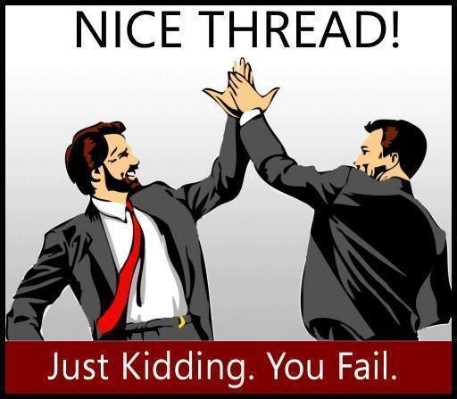 Name:  fail_thread683-1.jpg
Views: 15
Size:  34.0 KB