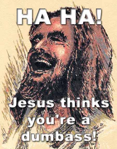 Name:  jesus-dumbass-blue_gargoyle.jpg
Views: 24
Size:  40.0 KB