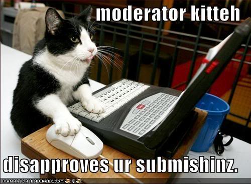 Name:  lolcat-funny-picture-moderator1.jpg
Views: 60
Size:  38.2 KB